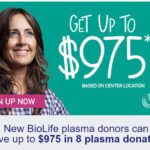New BioLife plasma donors can receive up to $975 in 8 plasma donations
