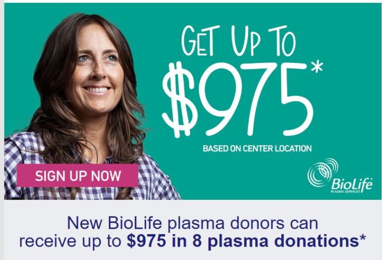 New BioLife plasma donors can receive up to $975 in 8 plasma donations